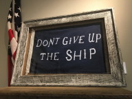 Don't Give up the Ship sign